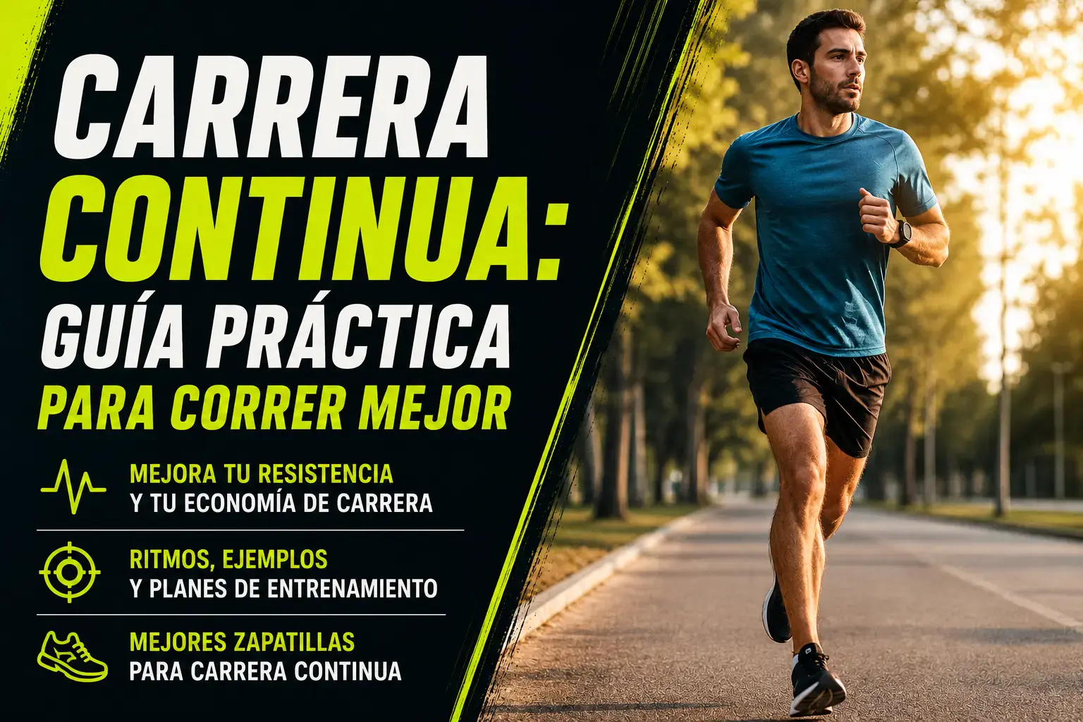 Carrera continua: guía práctica para correr mejor